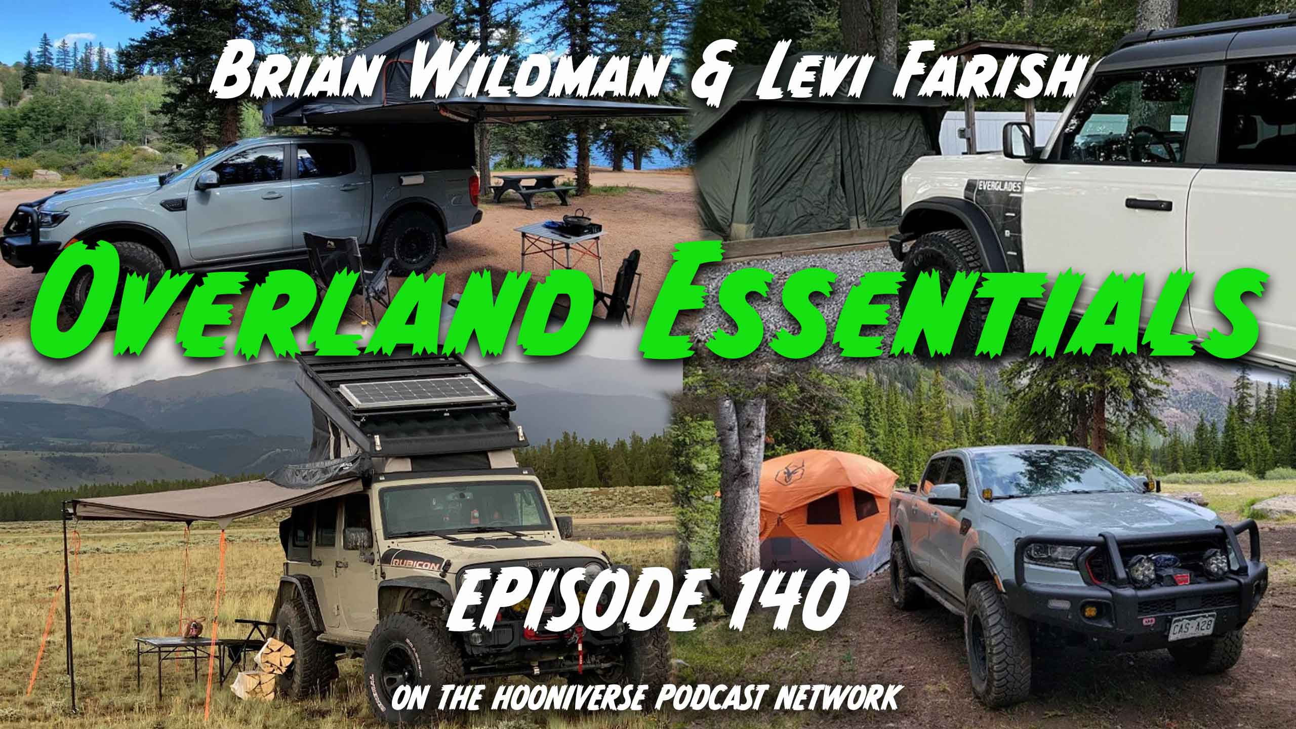 Overland-Essentials-Brian-Wildman-Levi-Farish-Off-The-Road-Again-Episode-140