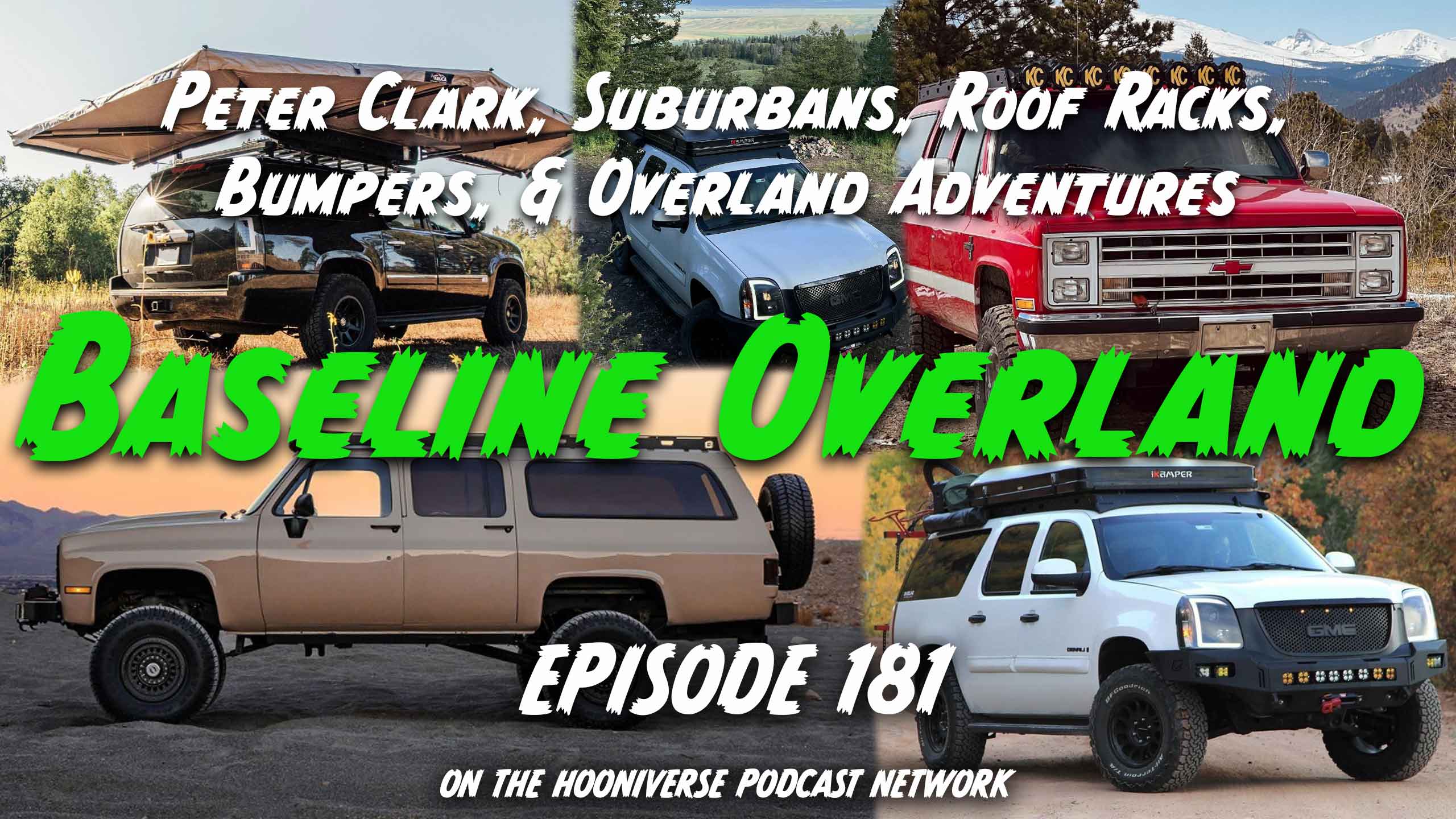 Peter-Clark-Baseline-Overland-Suburban-Off-The-Road-Again-Podcast-Episode-181
